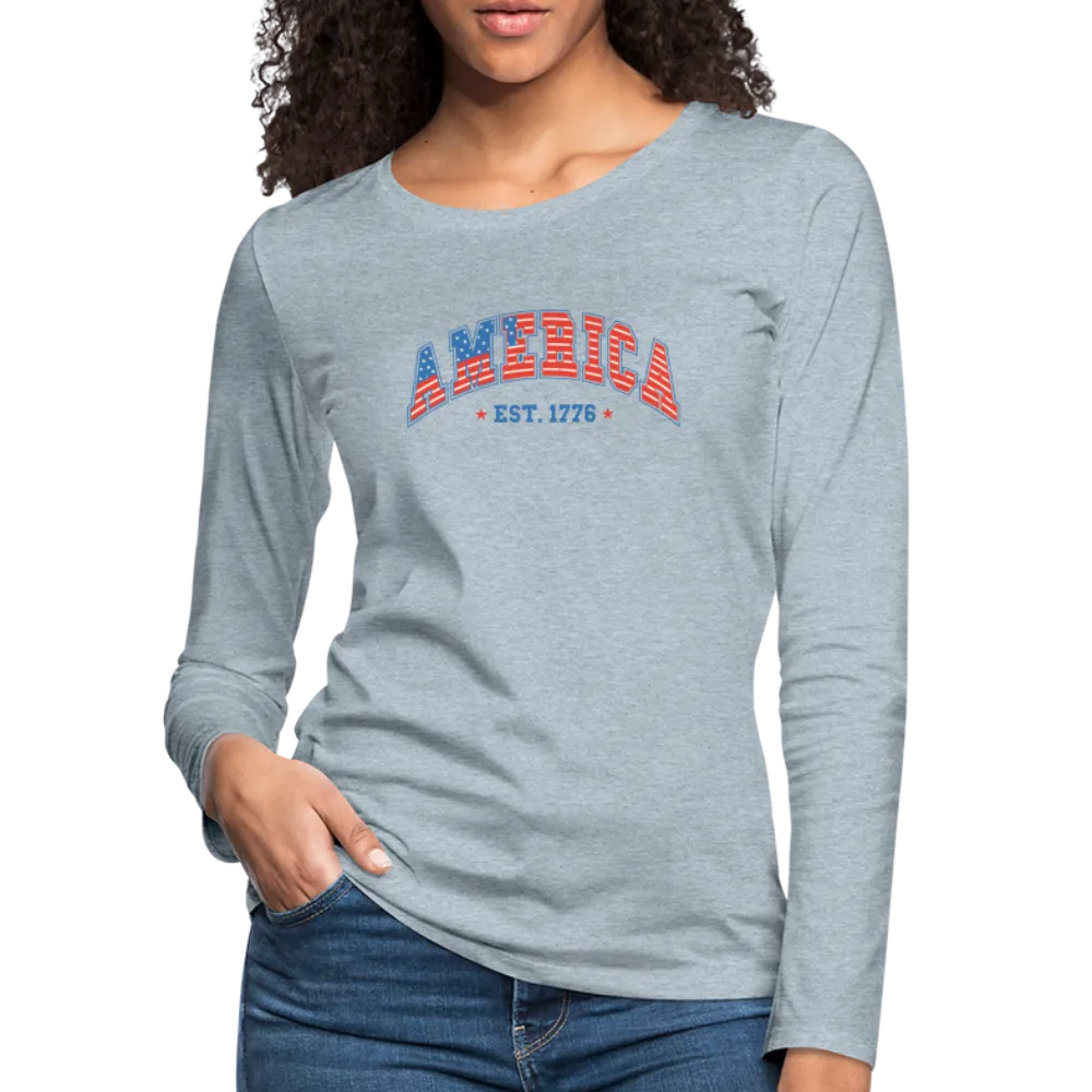America 1776 Women's Premium Long Sleeve T-Shirt