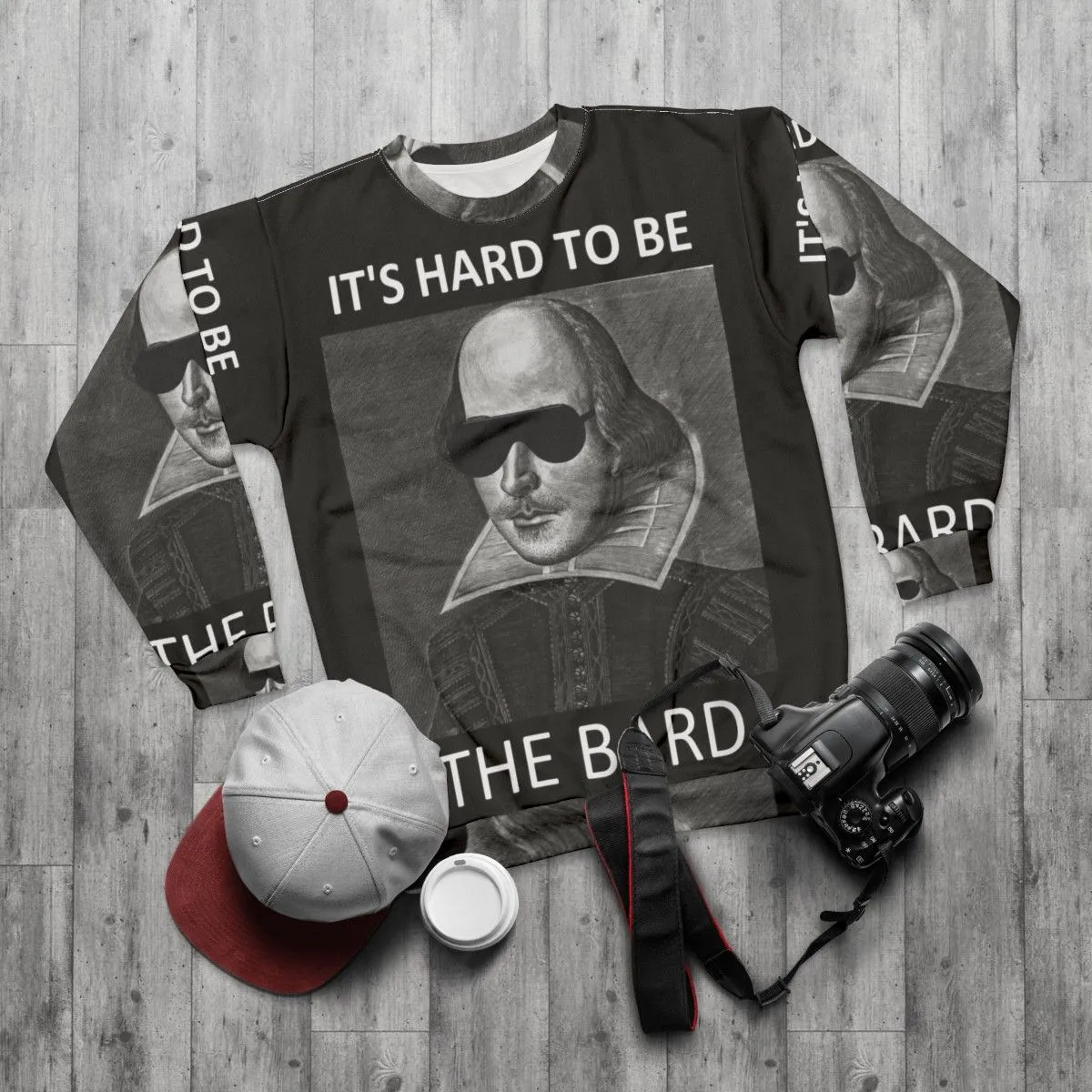 "It's Hard to Be the Bard" Shakespeare Sweatshirt