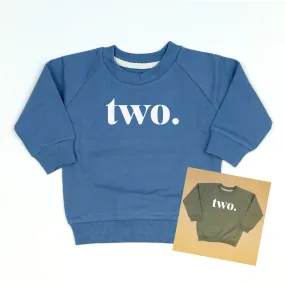 two. | 2nd Birthday Sweatshirt